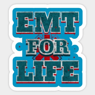 EMT For Live Design for Emergency medical technicians Sticker